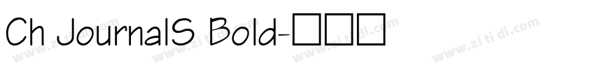 Ch JournalS Bold字体转换